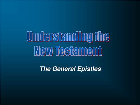 PPT - The General Epistles PowerPoint Presentation, free download - ID:9502133