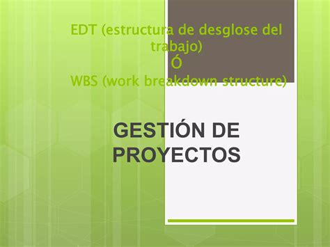 Edt Wbs Gestión De Proyectos Ppt