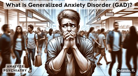 Generalized Anxiety Disorder Gad Signs Symptoms And Dsm 5 Criteria