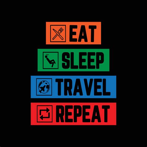 Eat Sleep Travel Repeat Typography Design For T Shirt Free Vector