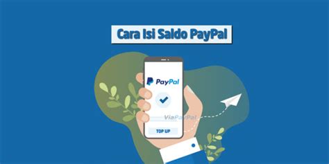 4 Cara Mudah Top Up Paypal Dan Isi Saldo Paypal Viapaypal