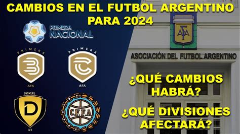 Cambios En El Futbol Argentino Para Qu Cambios Habr Qu