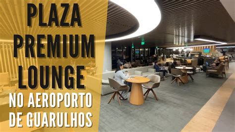 PLAZA PREMIUM LOUNGE No Aeroporto De GUARULHOS YouTube