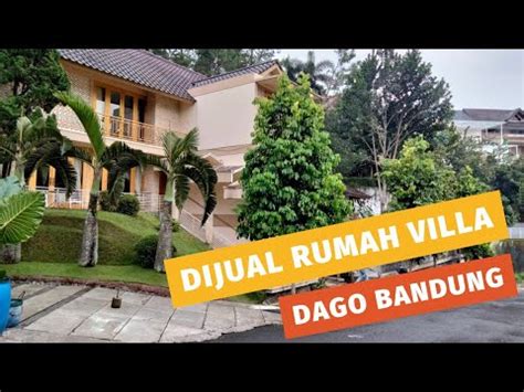 DIJUAL Rumah Villa Di Resort Dago Pakar Bandung Dkt Cigadung Tubagus