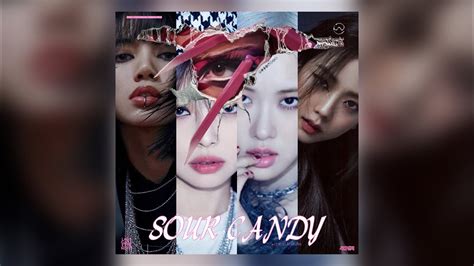 Lady Gaga And Blackpink Sour Candy 12 Extended Mix Youtube