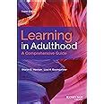 Learning In Adulthood A Comprehensive Guide Merriam Sharan B