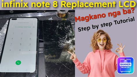 Infinix Note Replacement Lcd Magkano Nga Ba Step By Step Tutorial