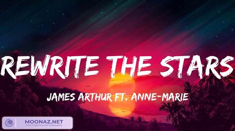 Rewrite The Stars James Arthur Ft Anne Marie Lyrics Full HD All