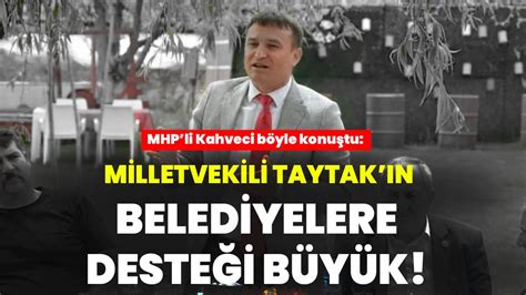 Milletvekili Taytak N Belediyelere Deste I B Y K Afyon Haber Odak