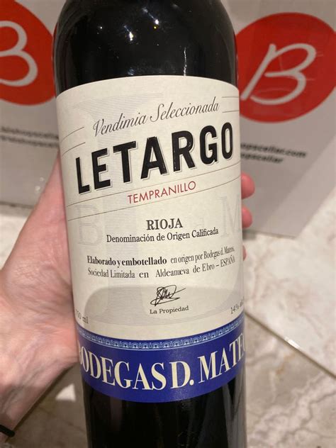 2019 D Mateos Tempranillo Rioja Letargo Crianza Vendimia Seleccionada