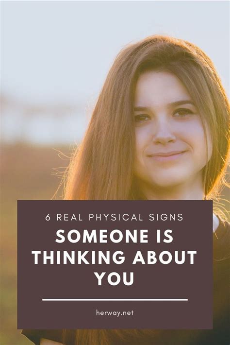 6 Real Physical Signs Someone Is Thinking About You Signs He Loves