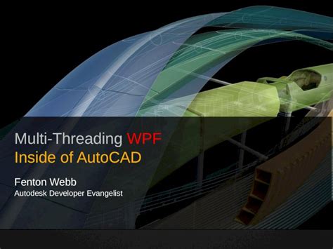 Pptx Multi Threading Wpf Inside Of Autocad Dokumen Tips