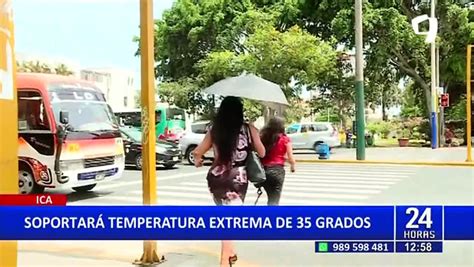 Senamhi Advierte Temperaturas De Hasta De 35 Grados En La Región Ica