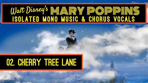 MARY POPPINS Isolated Score 02 CHERRY TREE LANE YouTube