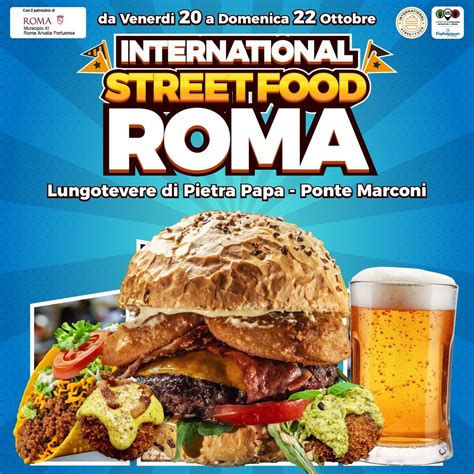 International Street Food Roma • Lazio Roma • 20102023 22102023