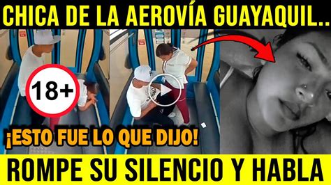 La chica de la Aerovía Guayaquil ROMPE EL SILENCIO Esto fue LO QUE