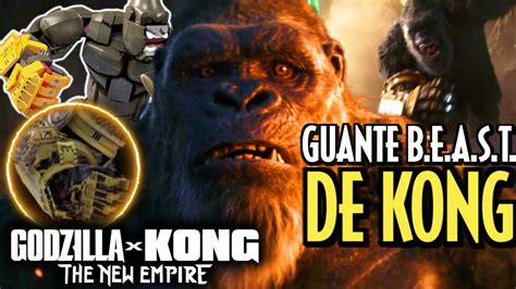 El Guante B E A S T De KONG En Godzilla X Kong The New Empire YouTube