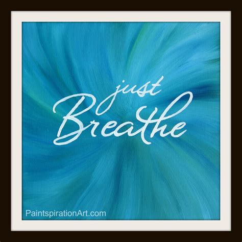 Just Breathe Art Wall Art Quote Print Quote Painting Yoga Etsy