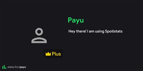 Payu S Stats Streams And More Stats Fm