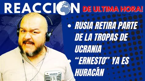 RESUMEN DE NOTICIAS RUSIA RETIRA PARTE DE LA TROPAS DE UCRANIA