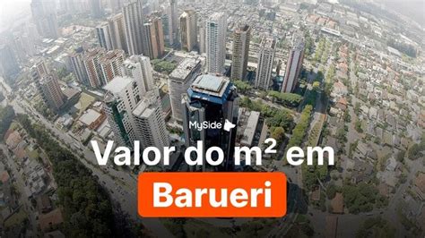 Valor Do Metro Quadrado Em Barueri 2025 Atualizado