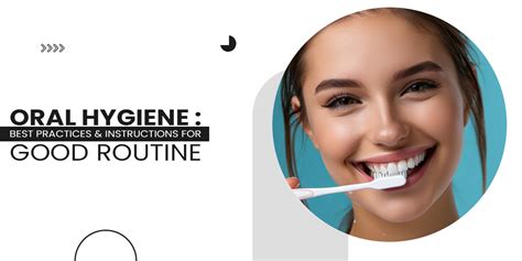 Essential Tips And Guidelines For Oral Hygiene