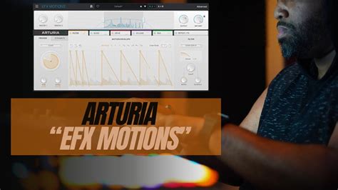 Master Arturia Effect Motions A Complete Guide Arturia YouTube