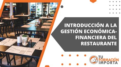 Introducci N A La Gesti N Econ Mica Financiera Del Restaurante Tu