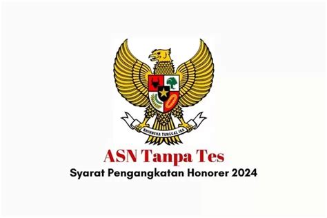 LAMPIRAN Nama Honorer PPPK Tanpa Tes 2024 Database BKN Dan Syarat Ini