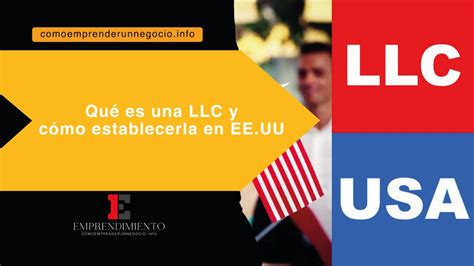 Qué es una LLC y cómo establecerla en Estados Unidos Como emprender