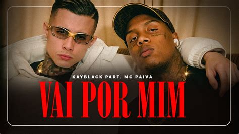 Kayblack E Mc Paiva Vai Por Mim Prod Wall Hein YouTube Music