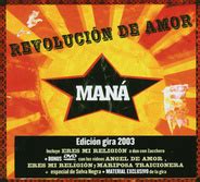 Maná Revolucion De Amor MusikWoche