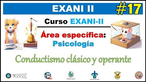 Curso EXANI II 2024 Psicología Condicionamiento clásico y operante 17