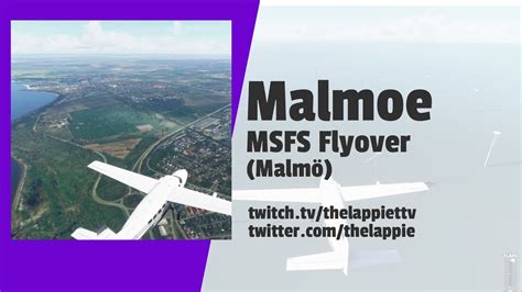 Fly Over Malmoe Malm Sweden Microsoft Flight Simulator Youtube