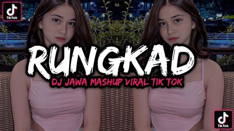 Dj Rungkad Kelangan Koe Seng Paling Tak Sayang Dj Viral Fyp Tik Tok