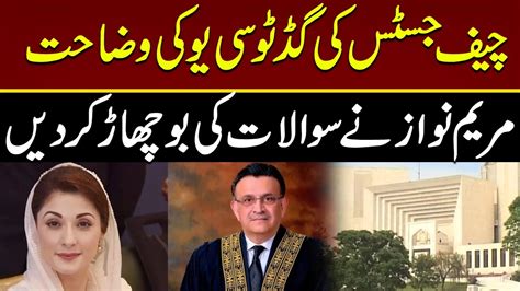 Maryam Nawazs Questions Chief Justice Umar Ata Bandials Explanation On Good To See You