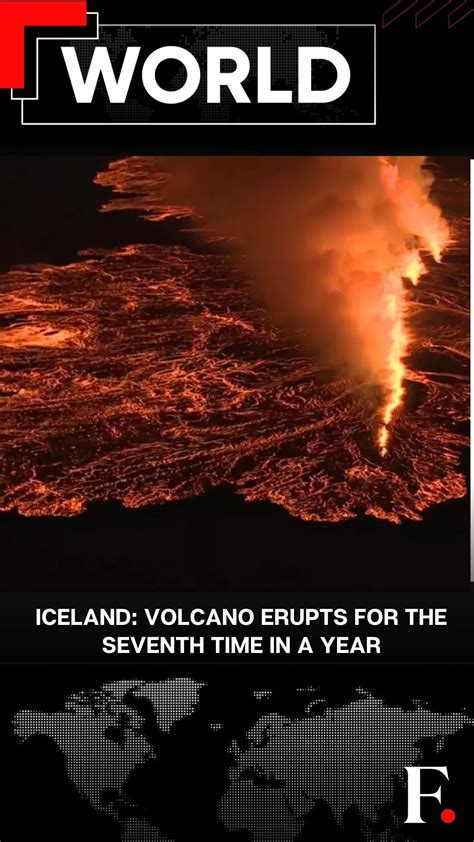 Firstpost | #FPReels: Iceland: Volcano Eruption Spews Lava 7th Time in ...