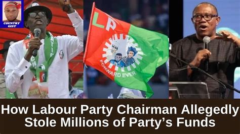 How Labour Party Chairman Julius Abure Allegedly Stole Millions Of