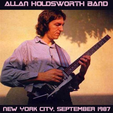 Allan Holdsworth Band - Live at The Bottom Line, NYC, New York, USA, 1987-09-12 [FLAC] | Dr. Fusion