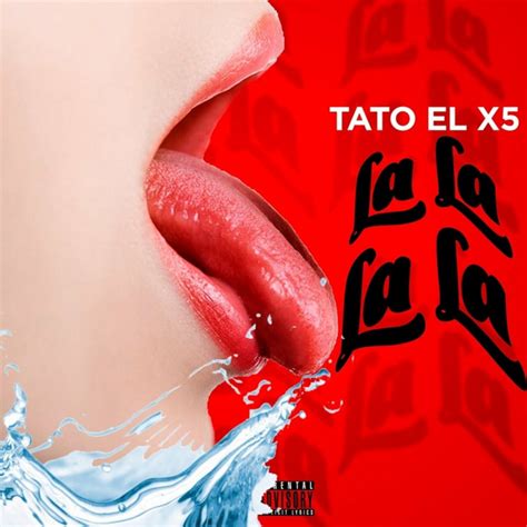 La La La La Single By Tato El X5 Spotify