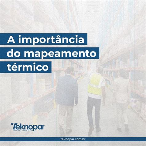 O Mapeamento T Rmico Um Procedimento Essencial Na Cadeia Do Frio O