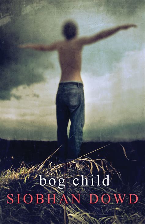 Bog Child By Siobhan Dowd