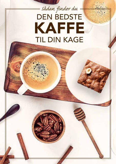 Den Bedste Kaffe Til Din Kage