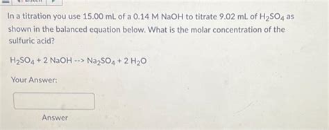 Solved In a titration you use 15.00 mL of a 0.14 M NaOH to | Chegg.com