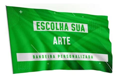 Bandeira Personalizada Uma Face 100x150 Eventos Clube Igreja