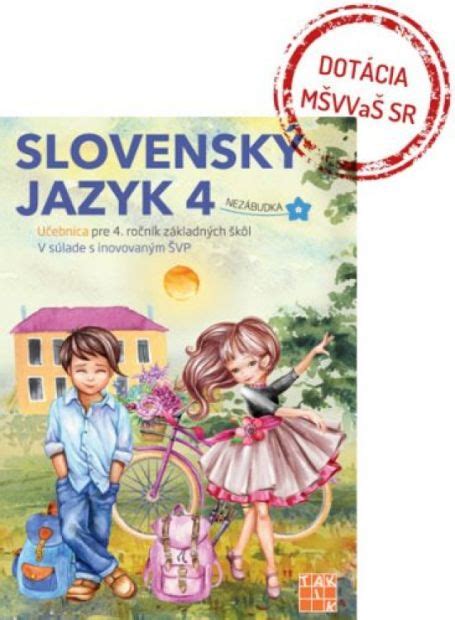 Detské knihy Kniha Slovenský jazyk 4 učebnica nov vyd takinak sk