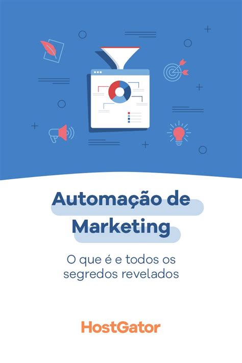 Automação De Marketing O Que é E Quais Ferramentas Usar Marketing