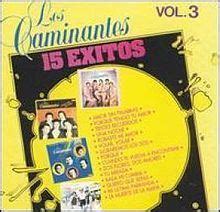 Xitos Vol Los Caminantes Album Alchetron The Free Social