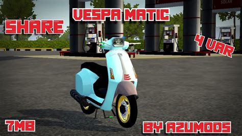 MOD VESPA MATIC FULL ANIM BUSSID FREE BY AZUMODS YouTube