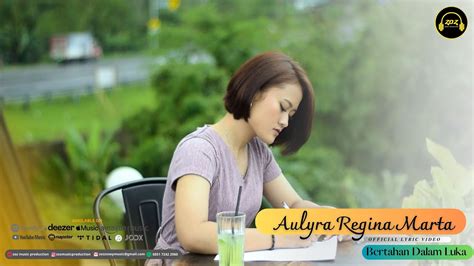 Aulyra Regina Marta Bertahan Dalam Luka Official Lyric Video